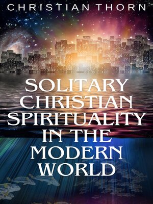 cover image of Solitary Christian Spirituality in the Modern World